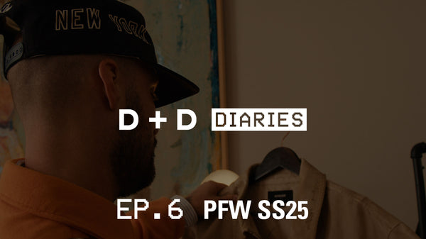 D+D Diaries Ep.6 - PFW SS25